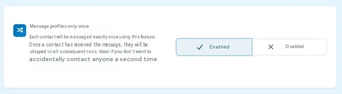 Contact profiles only once: Difference between “Enabled” and “Disabled”